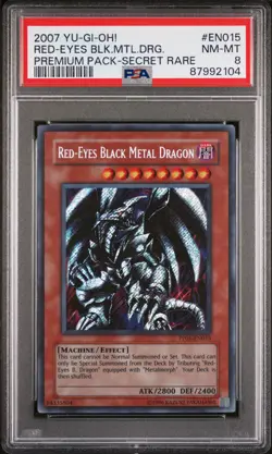 2007 YUGIOH PP01-EN015 RED-EYES BLACK METAL DRAGON SECRET PSA 8 NM #87992104 - Image 1