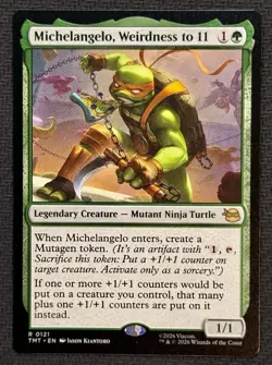 Michelangelo, Weirdness to 11 0121 Teenage Mutant Ninja Turtles TMT MTG NM - Image 1