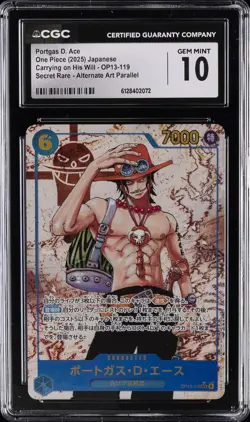2025 ONE PIECE JPN CARRYING ON HIS WILL SECRET PORTGAS D ACE CGC 10 GEM MINT - Image 1