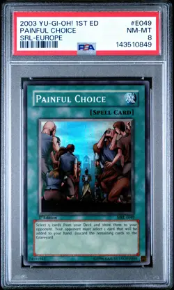 2003 YU-GI-OH! SPELL RULER EUROPE-1ST EDITION #E049 PAINFUL CHOICE PSA 8 - Image 1