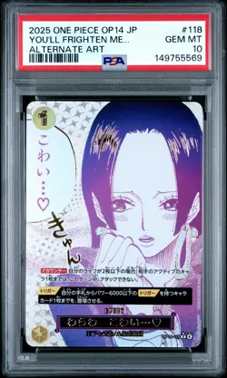 2025 ONE PIECE JPN OP14-THE AZURE SEA'S SEVEN #118 YOU'LL FRIGHTEN ME... PSA 10 - Image 1