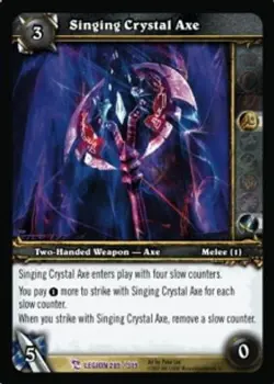 Singing Crystal Axe - March of the Legion - World of Warcraft TCG - Image 1