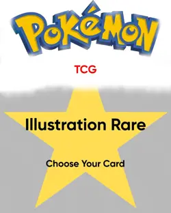Pokemon TCG Illustration Rare Cards: Choose Your Card - Image 1