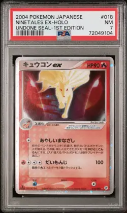 2004 POKEMON JAPANESE UNDONE SEAL | 1ST EDITION #018 NINETALES EX-HOLO PSA 7 - Image 1