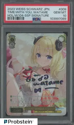 2023 Weiss Schwarz Jpn. Hol/W104 SSP Signature #009 Time With You Watame PSA 10 - Image 1