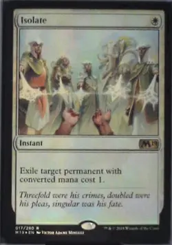 Isolate - Core Set 2019: #17, Magic: The Gathering - Foil Lp C255 - Image 1
