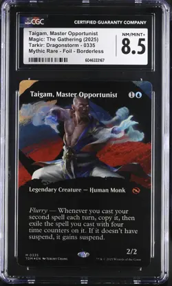 TAIGAM, MASTER OPPORTUNIST Tarkir: Dragonstorm Borderless Foil CGC 8.5 MTG EDH - Image 1