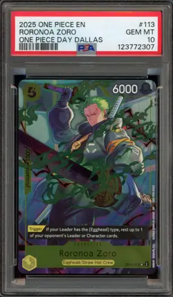One Piece CCG Roronoa Zoro One 2025 One Piece Dallas OP07-113 PSA 10 Gem Mint - Image 1