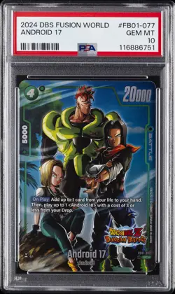 2024 DRAGON BALL SUPER CARD GAME FUSION WORLD AWAKENED PULSE ANDROID 17 PSA 10 - Image 1