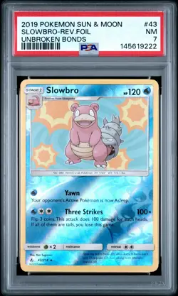 2019 POKEMON SUN & MOON UNBROKEN BONDS #43 SLOWBRO-REVERSE FOIL PSA 7 - Image 1