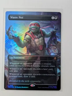 Waste Not (Borderless) 0132 Commander: Teenage Mutant Ninja Turtles Foil - Image 1