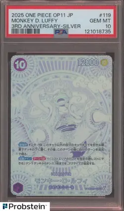 2025 ONE PIECE JPN OP11 MONKEY D LUFFY 3RD ANNIVERSARY SILVER OP05-119 PSA 10 - Image 1