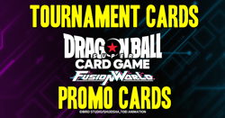 Dragon Ball Super: Fusion World Tournament and Promos - Choose Your Cards - Image 1
