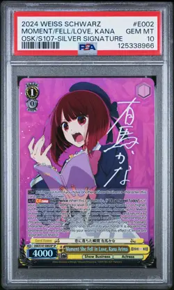 2024 Weiss Schwarz Oshi No Ko Moment She Fell In Love, Kana Arima SP Sig PSA 10 - Image 1