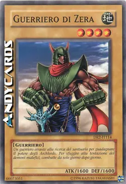 GUERRIERO DI ZERA • (Warrior Of Zera) • Comune • DR2 IT114 • Unl • YUGIOH! - Image 1