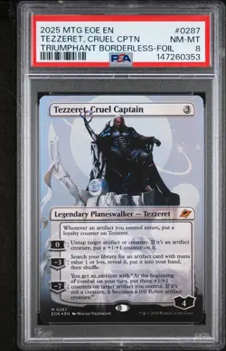 2025 MTG EOE | TRIUMPHANT BORDERLESS-FOIL #0287 TEZZERET, CRUEL CAPTAIN | PSA 8 - Image 1