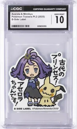 2025 POKEMON TRAINERS PT. 2 B-SIDE LABEL ACEROLA & MIMIKYU CGC 10 GEM MINT - Image 1