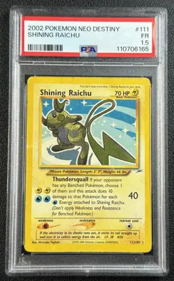 SHINING RAICHU PSA 1.5 2002 POKEMON NEO DESTINY #111/105 HOLO 6165 - Image 1