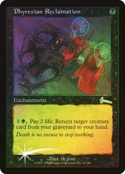 Phyrexian Reclamation -- MTG (NM/MT Never Played Quality FOIL) - Urza's Legacy - - Image 1