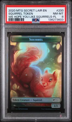2020 MTG SECRET LAIR DROP WE HOPE YOU LIKE SQUIRRELS-FOIL SQUIRREL TOKEN PSA 8 - Image 1