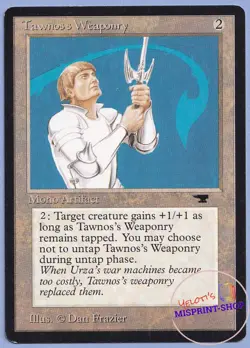 Tawnos's Weaponry Mtg MISPRINT. Activation cost symbol shadow shifted down - Image 1