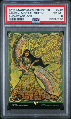 PSA 8 MAGIC-GATHERING LTR ARWEN, MORTAL QUEEN POSTER SHOWCASE-FOIL 742 - Image 1