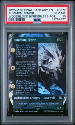 2025 MTG FINAL FANTASY WOODBLOCK BORDERLESS-FOIL #0372 SUMMON: FENRIR PSA 10 - Image 1