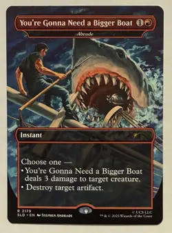 You're Gonna Need a Bigger Boat (Abrade) Borderless - JAWS Secret Lair MTG - Image 1