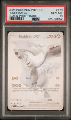 2025 POKEMON WHT EN-WHITE FLARE BLACK WHITE RARE #173 RESHIRAM EX PSA 10 - Image 1