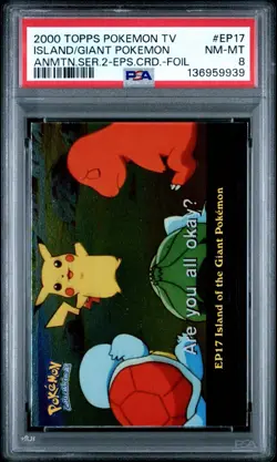 2000 TOPPS POKEMON TV SERIES 2 EPISODE CARD EP17 ISLAND/GIANT POKEMON FOIL PSA 8 - Image 1
