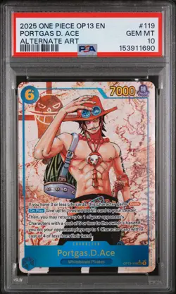 2025 ONE PIECE OP13-CARRYING ON HIS WILL ALTERNATE ART PORTGAS D. ACE PSA 10 - Image 1