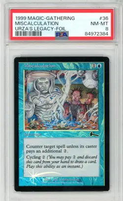 Miscalculation - FOIL Urza's Legacy - MTG Magic - PSA 8 (Pop 3) None Higher - Image 1