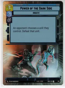 Star Wars Unlimited Foil Hyperspace Card #307 Power Of The Dark Side - Image 1