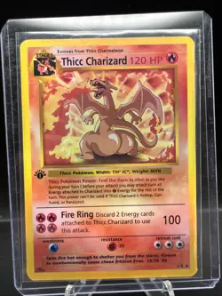 POKEMON THICC CHARIZARD (CUSTOM CARD) HOLO RARE MINT CONDITION FUNNY HOLO 1st ED - Image 1