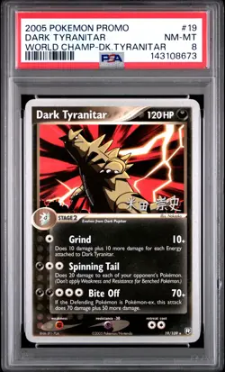 2005 POKEMON WORLD CHAMPIONSHIPS PROMO DARK TYRANITAR #19 DARK TYRANITAR PSA 8 - Image 1