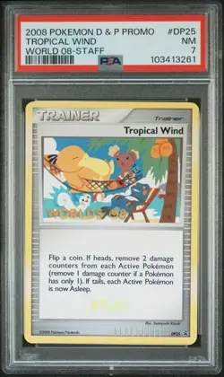 2008 POKEMON BLACK STAR PROMO WORLD CHAMPIONSHIPS STAFF DP25 TROPICAL WIND PSA 7 - Image 1