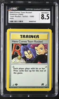 CGC 8.5 Here Comes Team Rocket! Team Rocket 1st Edition 15/82 Holo Pokemon Card - Image 1