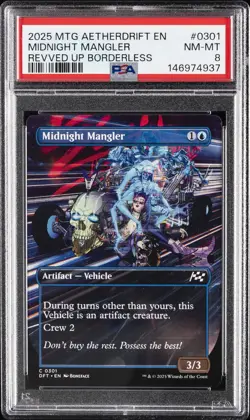 2025 MTG AETHERDRIFT REVVED UP BORDERLESS #0301 MIDNIGHT MANGLER PSA 8 - Image 1