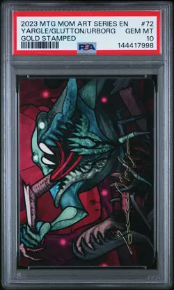 2023 MTG MARCH OF THE MACHINE ART SER #72 YARGLE, GLUTTON OF URBORG PSA 10 - Image 1