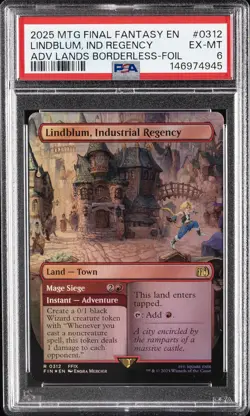 2025 MTG FINAL FANTASY #0312 LINDBLUM, INDUSTRIAL REGENCY PSA 6 - Image 1