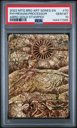 2022 MTG THE BROTHERS' WAR ART SER GOLD STAMPED #70 PHYREXIAN PROCESSOR PSA 10 - Image 1