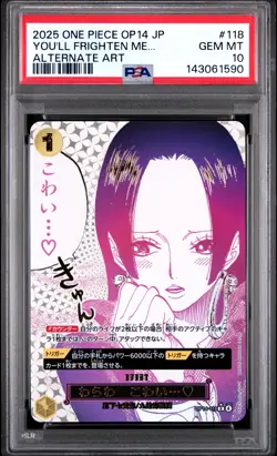 2025 ONE PIECE JPN OP14-THE AZURE SEA'S SEVEN #118 YOU'LL FRIGHTEN ME... PSA 10 - Image 1