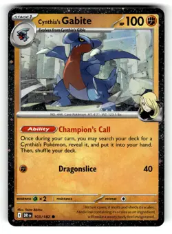 Cynthia's Gabite (Cosmos Holo) Common Miscellaneous Cards & Products 103/182 LP - Image 1