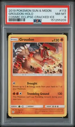 2019 POKEMON SUN & MOON COSMIC ECLIPSE CRACKED ICE #113 GROUDON-HOLO PSA 8 - Image 1