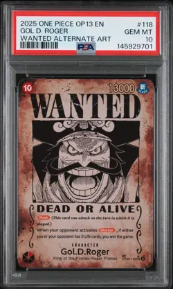 2025 One Piece OP13 EN Gol D Roger Wanted Alternate Art #118 PSA 10 GEM MINT - Image 1