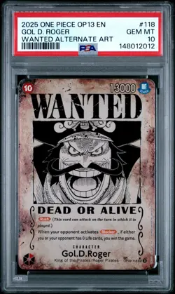 ONE PIECE 2025 GOL D. ROGER WANTED AA OP13-CARRYING ON HIS WILL #118 PSA 10 - Image 1