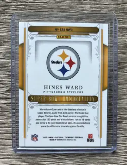 2025 National Treasures - Super Bowl Immortality - HINES WARD /99 - Steelers - Image 2