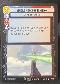 Star Wars Unlimited 44/264 Single Reactor Ignition Legendary LAW - Lawless Time - Image 1