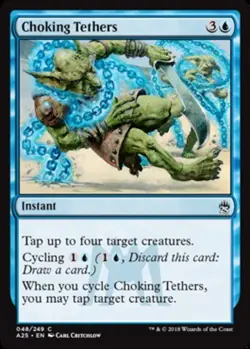 4x Choking Tethers - Foil MTG Masters 25 NM Magic Foil - Image 1