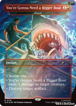 You're Gonna Need a Bigger Boat - Abrade (Rainbow Foil) [SLD - 2179] - NM [] ... - Image 1